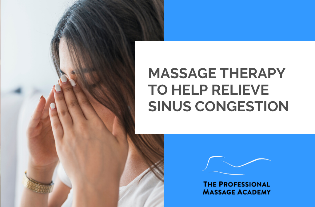 Massage Therapy to Help Relieve Sinus Congestion