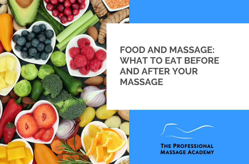 Food and Massage: What to Eat Before and After Your Massage