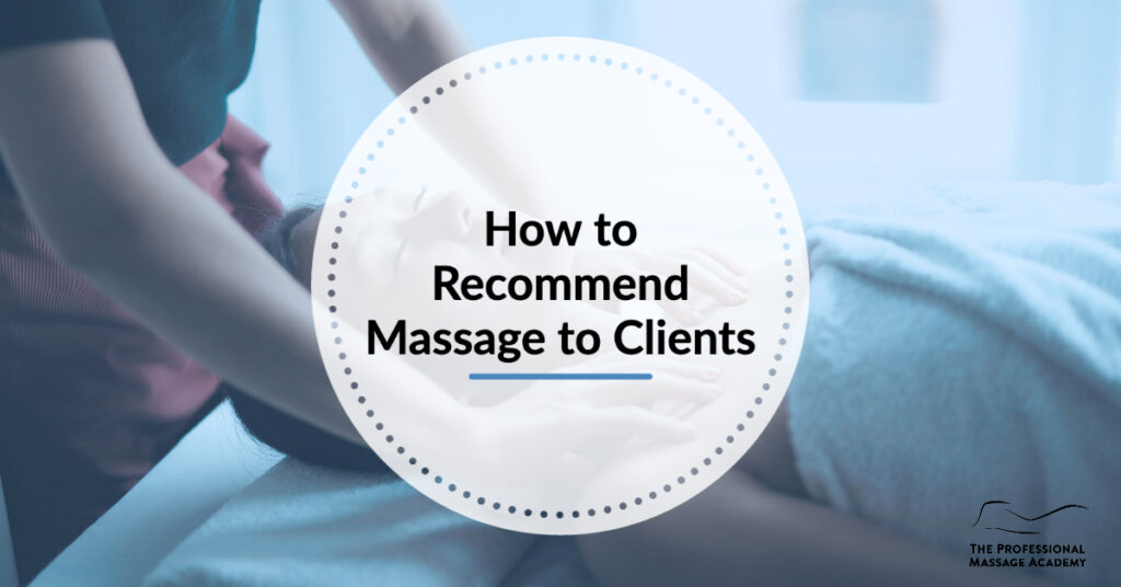 How to Recommend Massage to Clients PMA