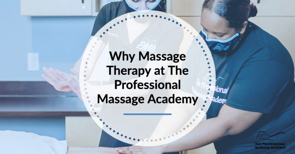 Why Massage Therapy at PMA