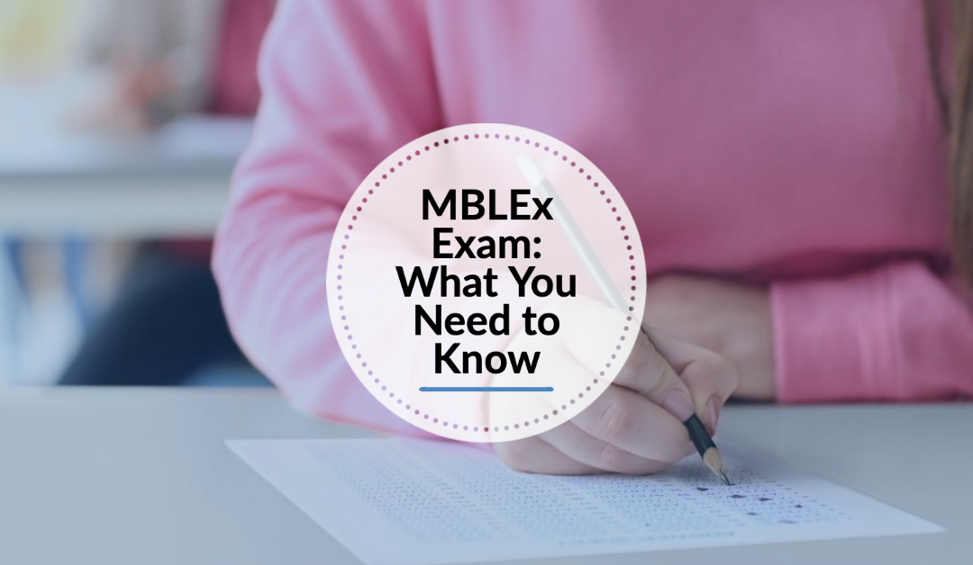 MBLEx Exam: What You Need To Know